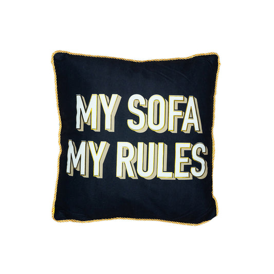 My Sofa My Rules Black & Gold Typography Cushion